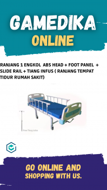 RANJANG 1 ENGKOL  ABS HEAD + FOOT PANEL  + SLIDE RAIL + TIANG INFUS ( RANJANG TEMPAT TIDUR RUMAH SAKIT)